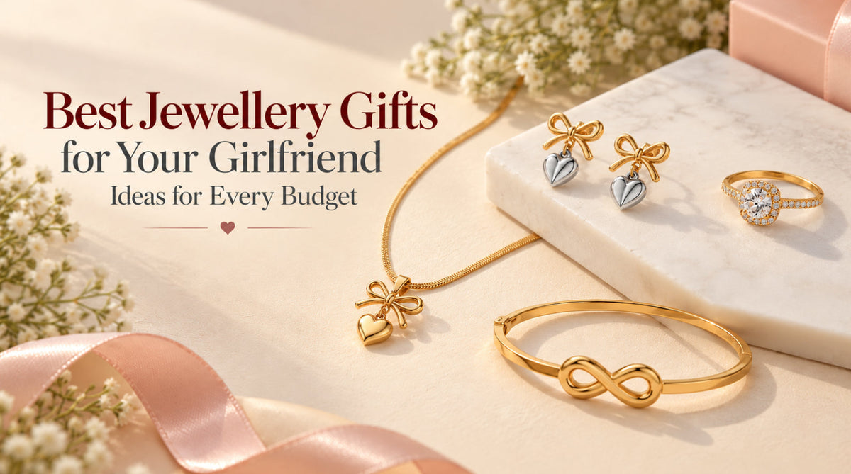Best Jewellery Gifts for Your Girlfriend: Ideas for Every Budget